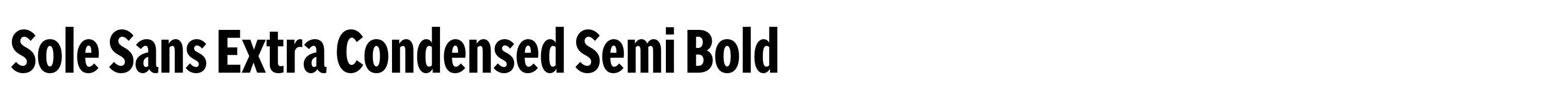 Sole Sans Extra Condensed Semi Bold